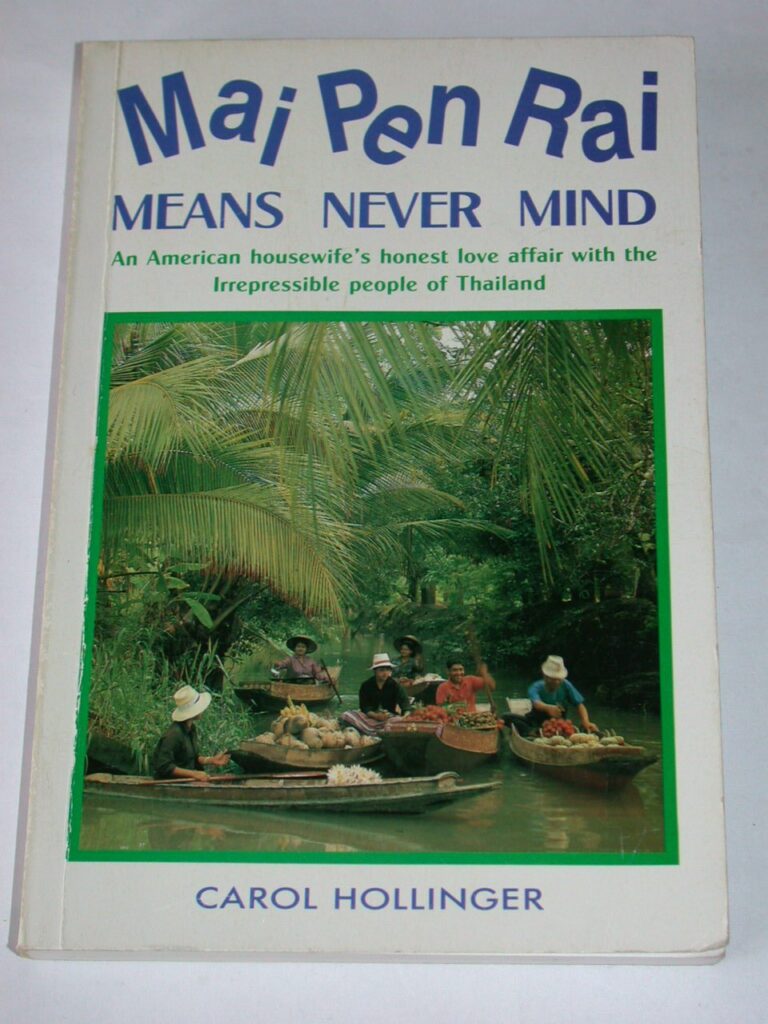 Cover photo of Carol Hollinger's famous book, Mai Pen Rai means never mind